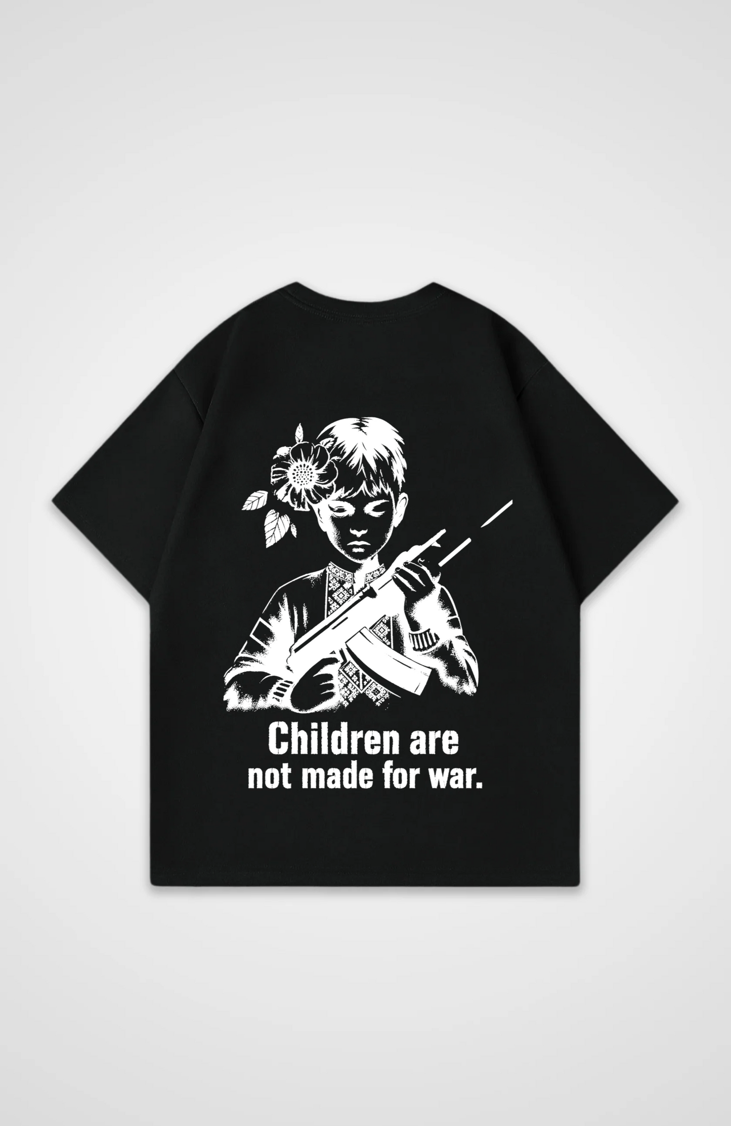 Children are not made for War Oversized Shirt - Black Back (Designed)