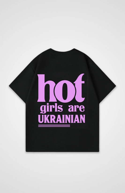 Hot Girls are Ukrainian Oversized Shirt - Black Back (Designed)