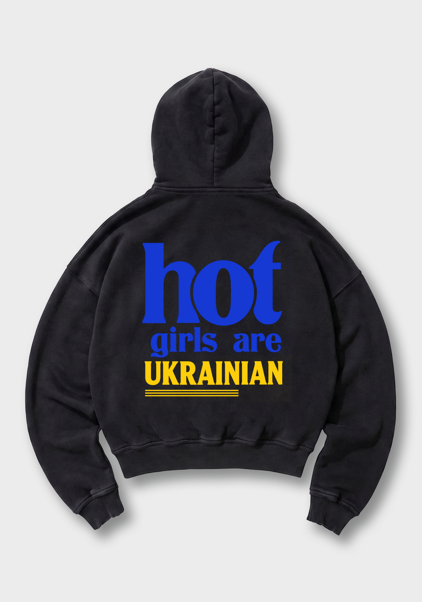 Hot Girls are Ukrainian Oversized Hoodie - Black Back (Designed)