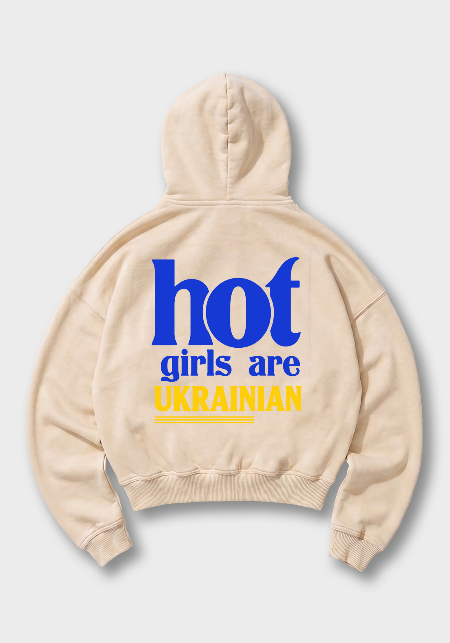 Hot Girls are Ukrainian Oversized Hoodie - Beige Back (Designed)