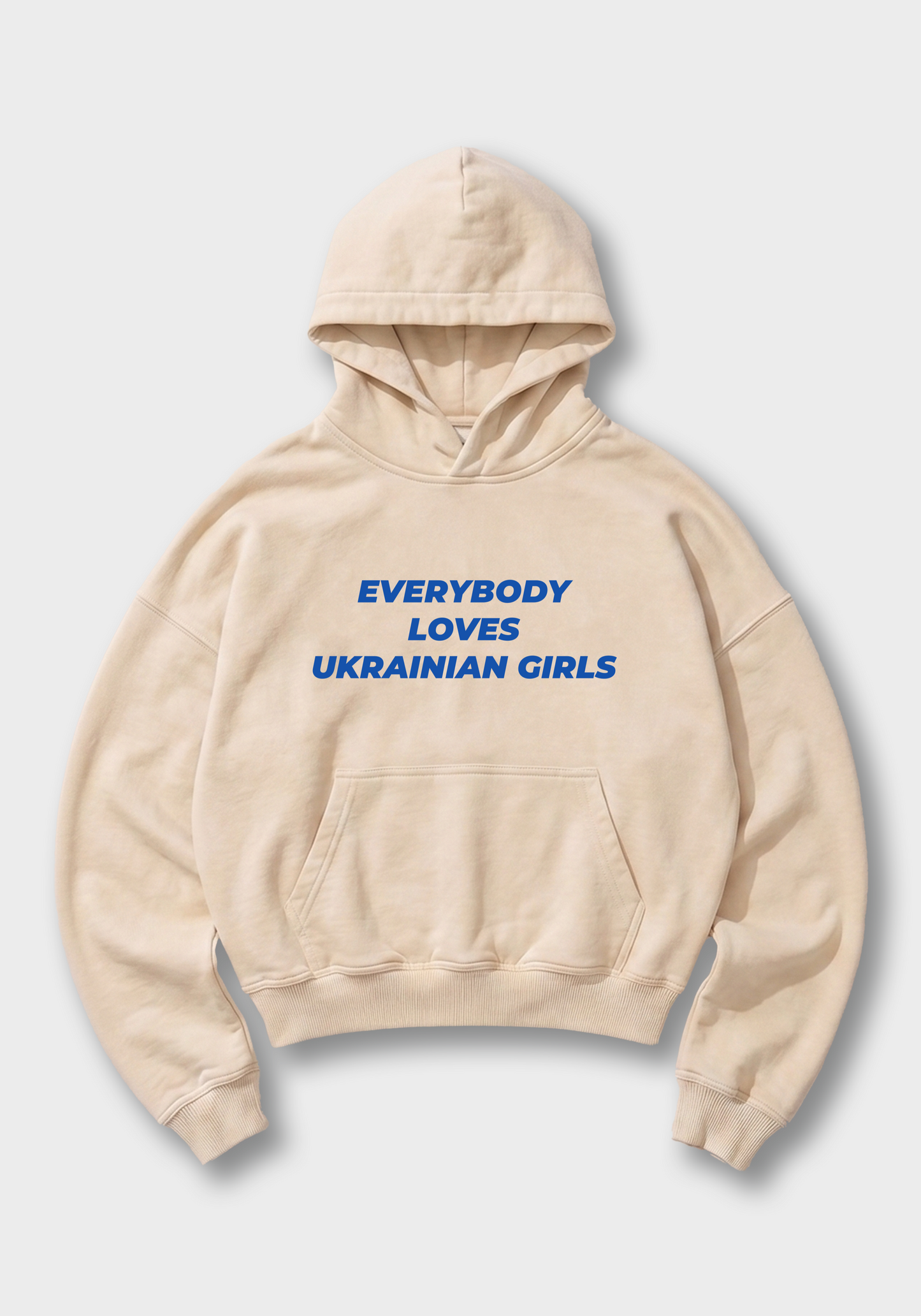 Everybody loves Ukrainian Girls Oversized Hoodie - Beige Front (Designed)